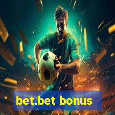 bet.bet bonus